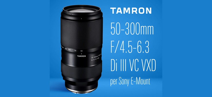 Tamron annuncia un obiettivo tele senza eguali: il 50-300mm F/4.5-6.3 Di III VC VXD per Sony E-Mount
