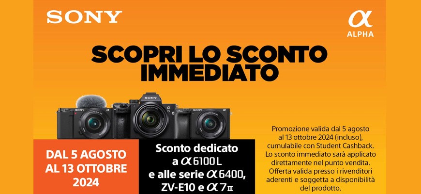 Sony Sconto cassa APSC e FullFrame fino al 13 ottobre 2024