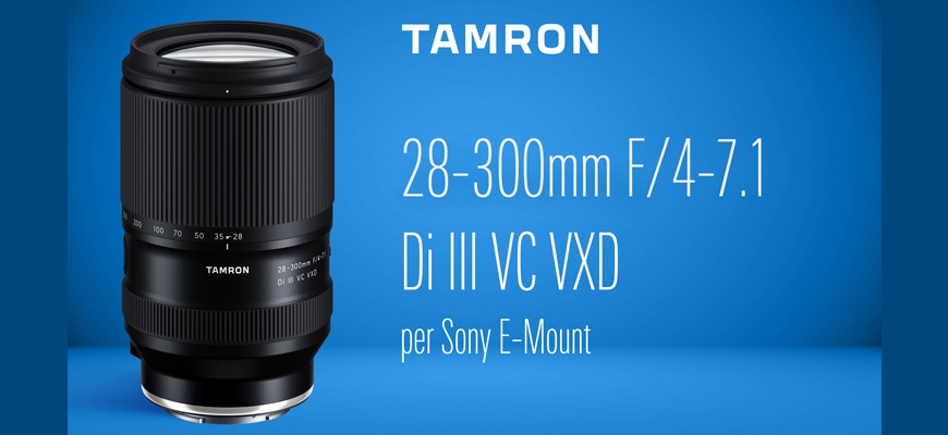 Tamron annuncia l'uscita dell’obiettivo zoom “all-in-one” 28-300mm F/4-7.1 Di III VC VXD