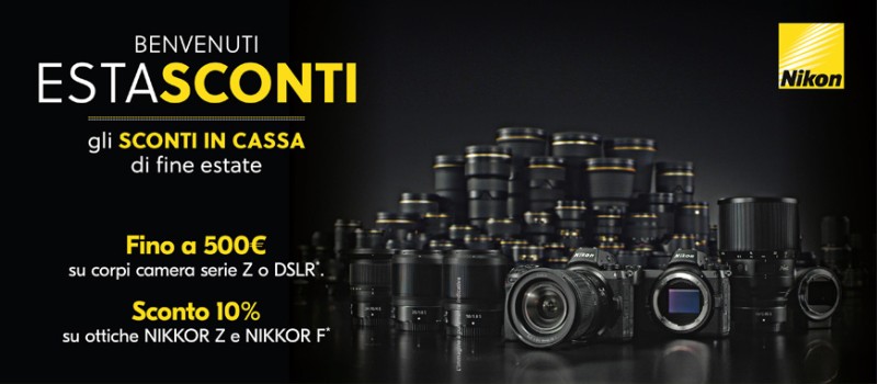 Nikon EstaSCONTI Promotion sconto in cassa fino a € 500 su fotocamere e sconto 10% su ottiche selezionate