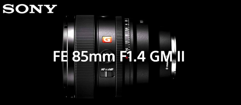 Sony annuncia l’attesissimo obiettivo per ritratto FE 85mm F1.4 GM II