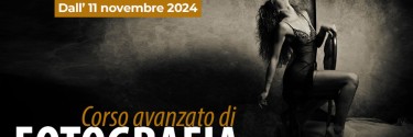 Corso Avanzato di Fotografia dall' 11 novembre 2024