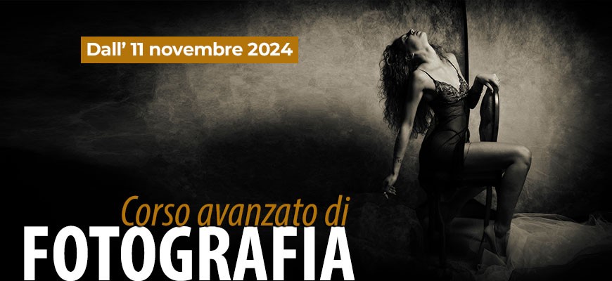 Corso Avanzato di Fotografia dall' 11 novembre 2024