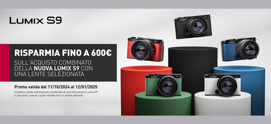 Panasonic sconto in cassa acquisto abbinato Lumix S9 + ottiche selezionate scade 12 gennaio 2025