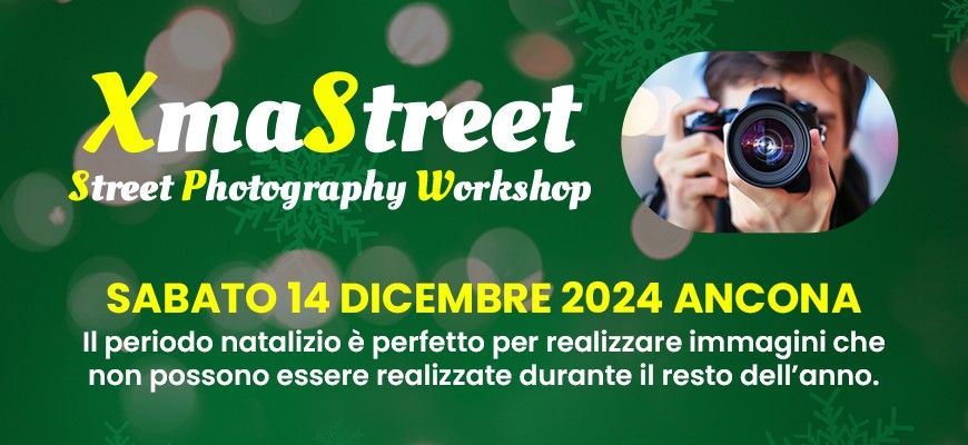 XmaStreet - Street Photography Workshop di Natale