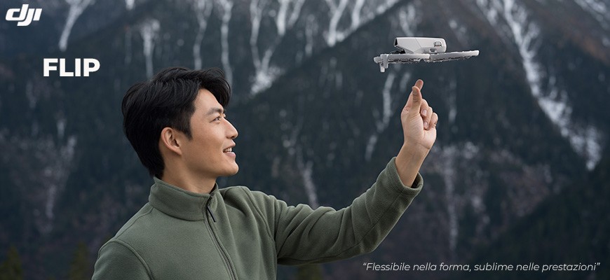 DJI FLIP "Flessibile nella forma, sublime nelle prestazioni"