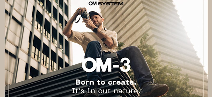 OM Digital Solutions annuncia la OM SYSTEM OM-3: nata per creare